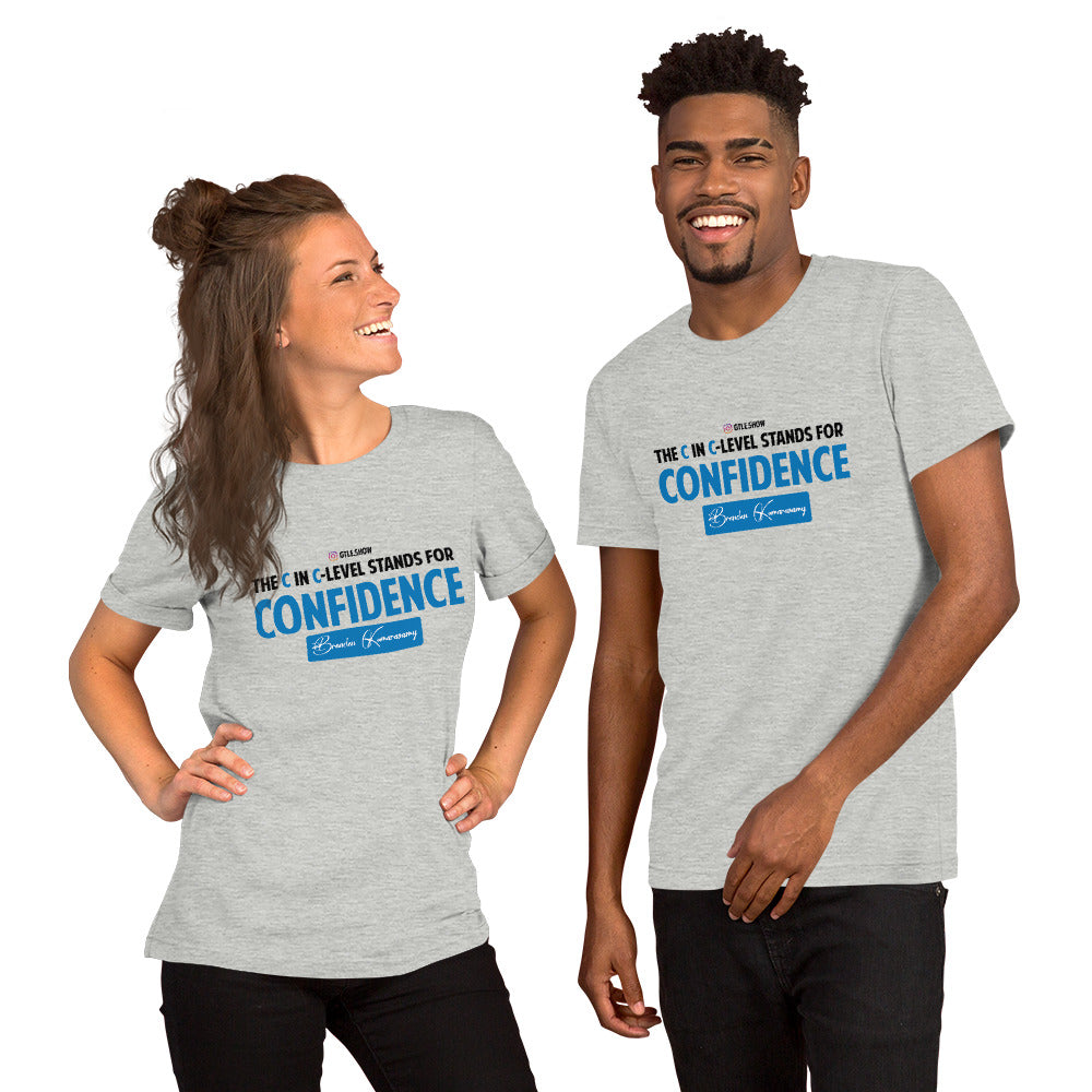 The C in C-level stands for confidence t-shirt