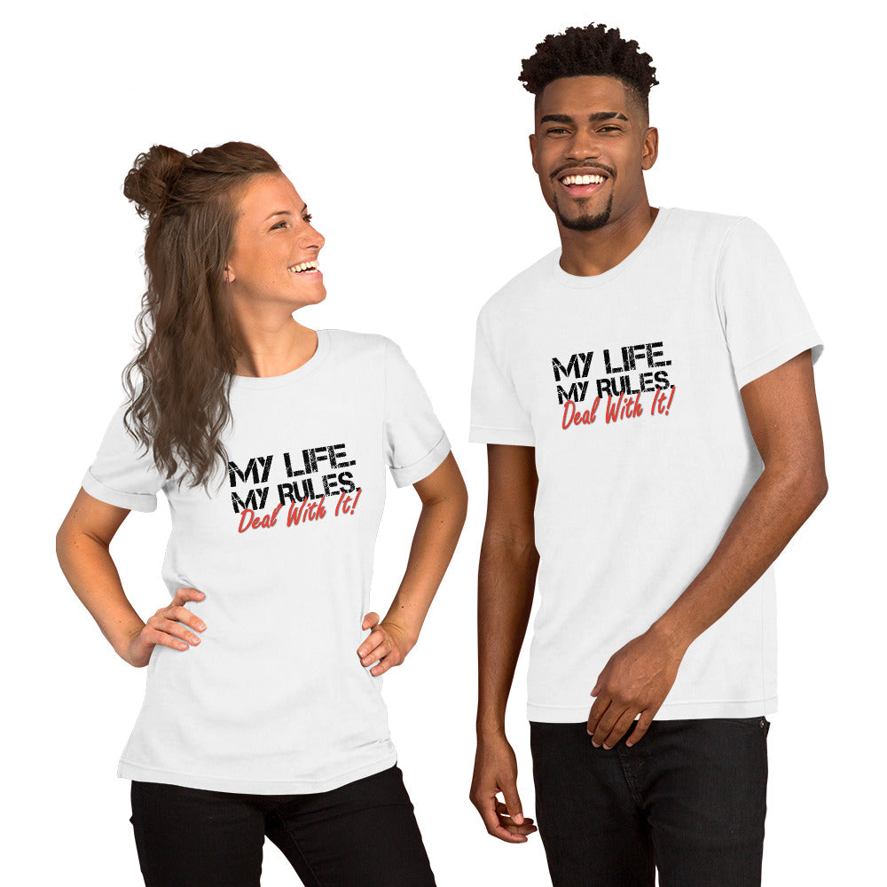 My life. My Rules. Deal with it. T-shirt