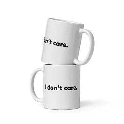 I don't care Mug