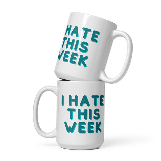 I Hate This Week mug