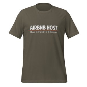 AirBnB Host: Where Every Night is a Sleepover t-shirt - Image 8