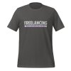 Freelancing: Because I love asking myself for a raise t-shirt - Image 4