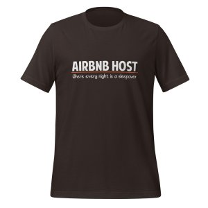 AirBnB Host: Where Every Night is a Sleepover t-shirt - Image 4