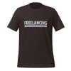 Freelancing: Because I love asking myself for a raise t-shirt - Image 3