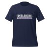 Freelancing: Because I love asking myself for a raise t-shirt - Image 2