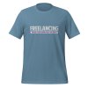 Freelancing: Because I love asking myself for a raise t-shirt - Image 10