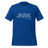 There's things worth doing that are worth infinitely more than money t-shirt - Image 6