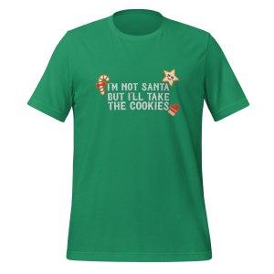 I'm not Santa, but I'll take the cookies T-shirt - Image 10