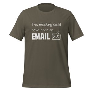 This meeting could've been an Email t-shirt - Image 6