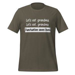 Let's eat grandma. Let's eat, grandma. Punctuation saves lives. t-shirt - Image 7