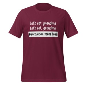 Let's eat grandma. Let's eat, grandma. Punctuation saves lives. t-shirt - Image 4