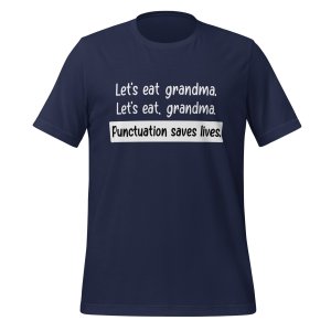 Let's eat grandma. Let's eat, grandma. Punctuation saves lives. t-shirt - Image 3