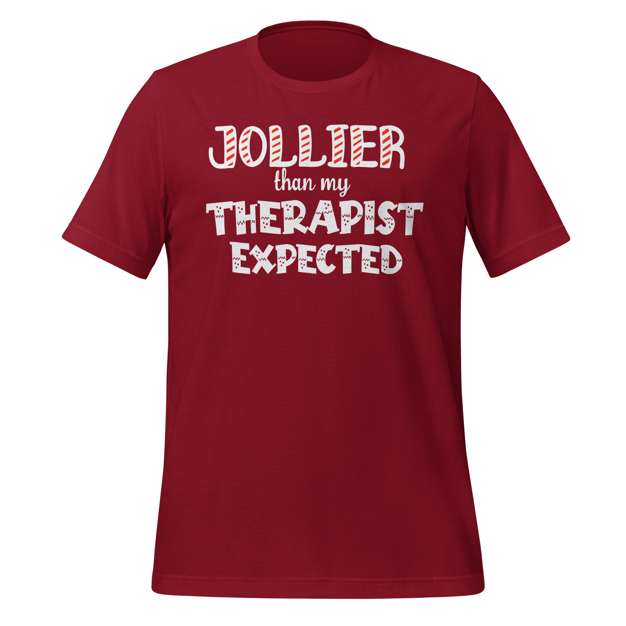 Jollier Than My Therapist Expected t-shirt
