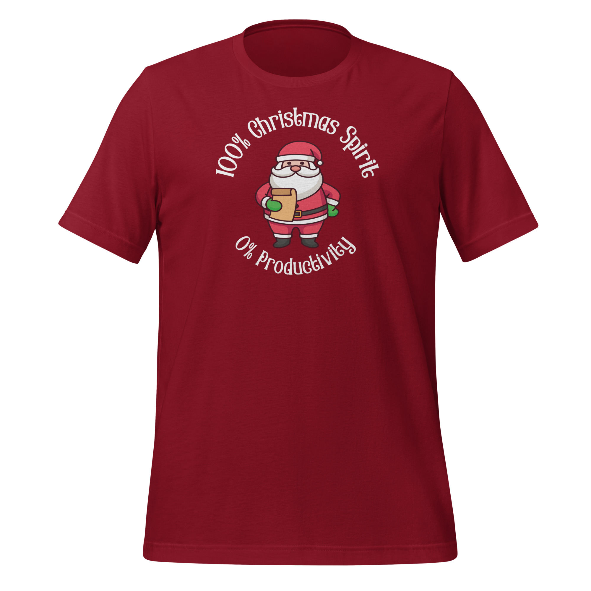 100 Percent Christmas Spirit, 0 Percent Productivity t-shirt
